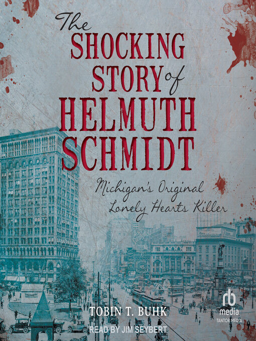 Title details for The Shocking Story of Helmuth Schmidt by Tobin T. Buhk - Available